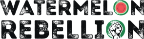 Watermelon Rebellion
